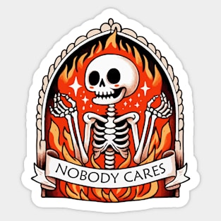 Skeleton Nobody Cares Sticker